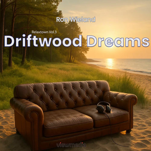 Driftwood Dreams (Relaxtown vol. 3)